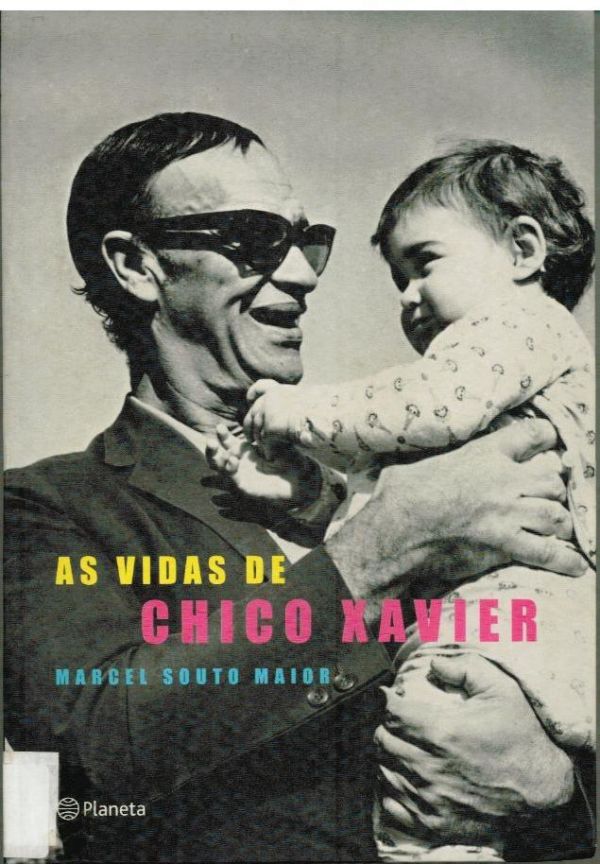 Vidas de Chhico Xavier, As